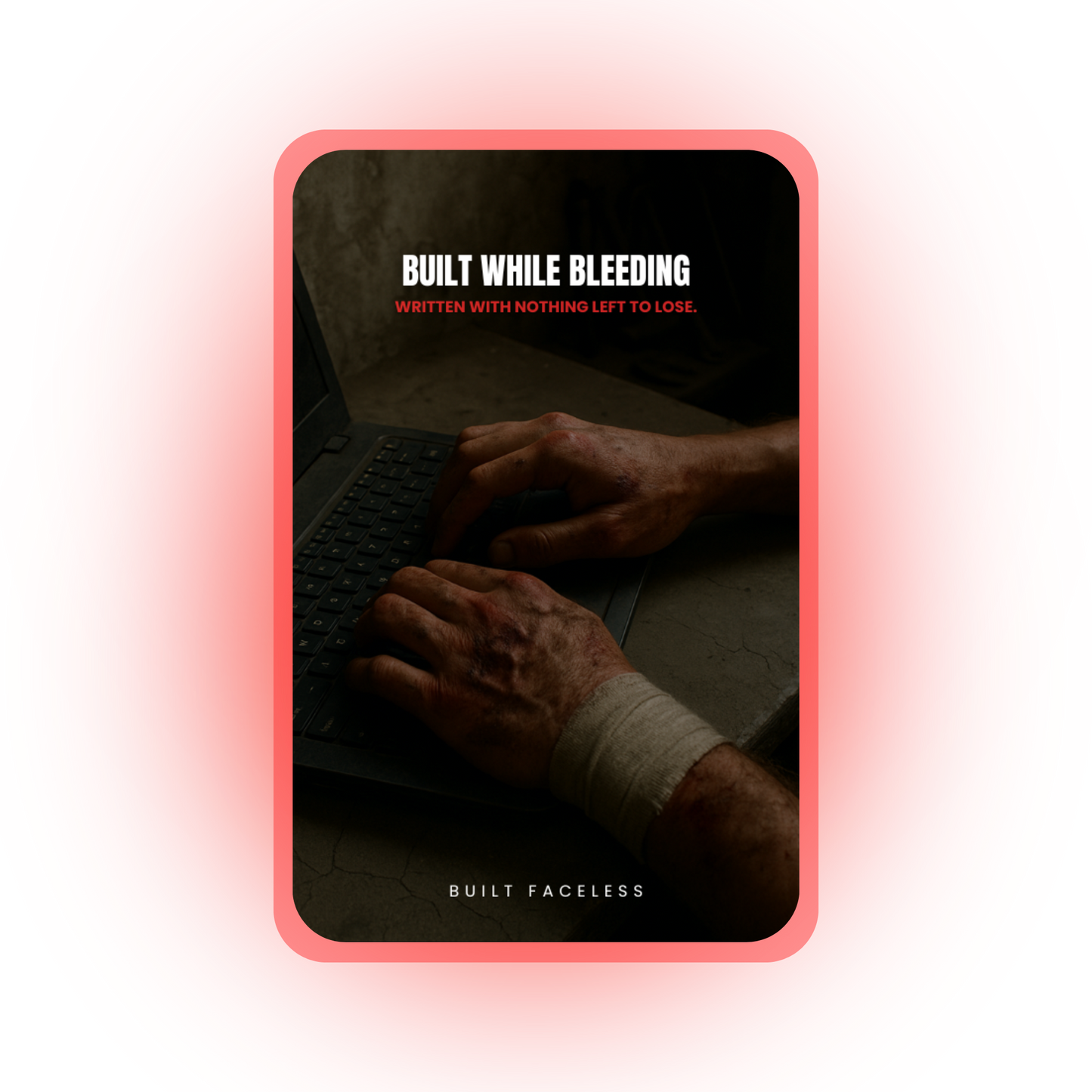 Built While Bleeding