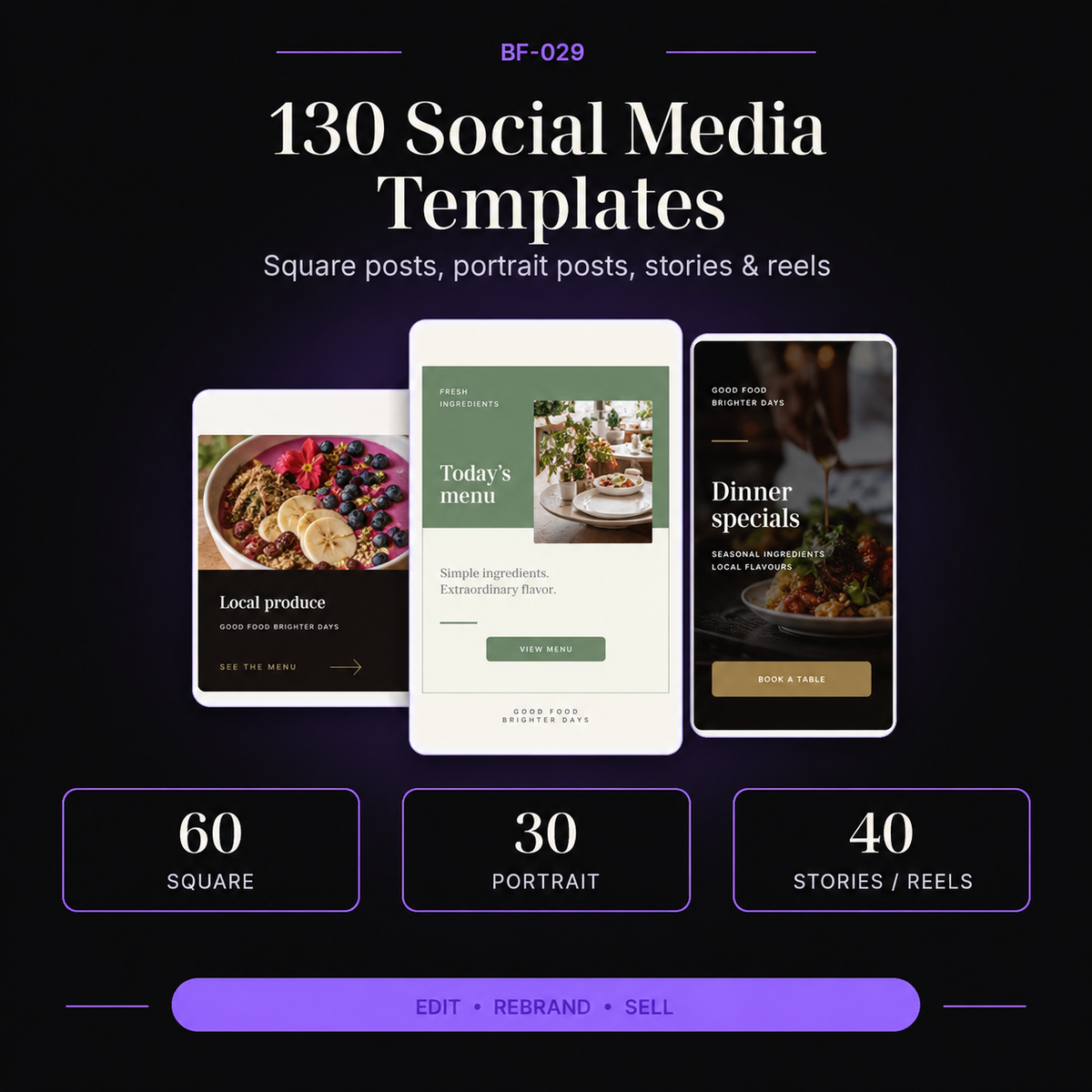 130 editable food business social media Canva templates including 60 square posts, 30 portrait posts and 40 Stories and Reels for restaurants, cafes and food brands